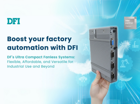 DFI: Revolutionizing Factory Safety with DFI Ultra Compact Fanless Systems