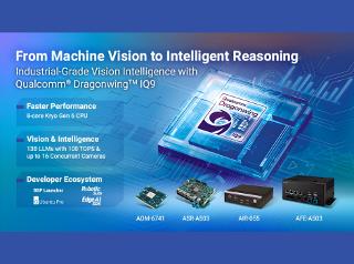 Advantech Unveils Qualcomm® Dragonwing™ IQ9-Based Solution for Industrial-Grade Vision Intelligence