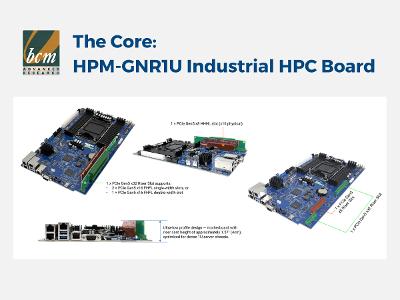 Data-Center Power at the Edge - The Core HPM-GNR1U Industrial HPC Board Data-Center Power at the Edge - The Core HPM-GNR1U Industrial HPC Board