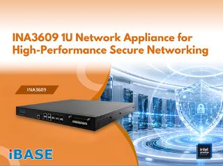 INA3609 1U Network Appliance for High-Performance Secure Networking